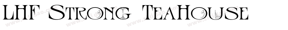 LHF Strong TeaHouse字体转换